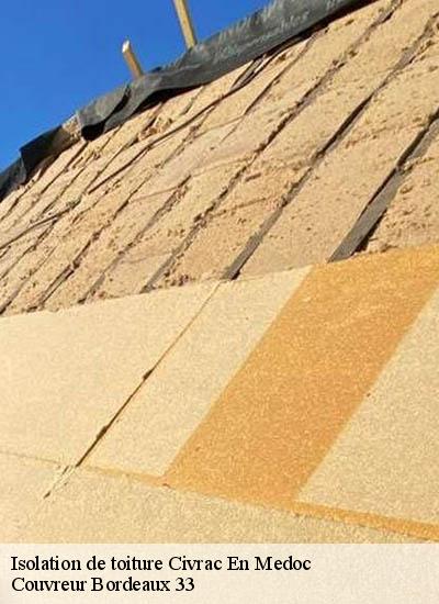 Isolation de toiture  civrac-en-medoc-33340 Couvreur Bordeaux 33