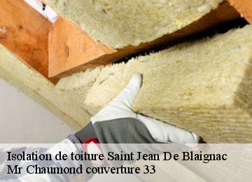 Isolation de toiture  saint-jean-de-blaignac-33420 Mr Chaumond couverture 33